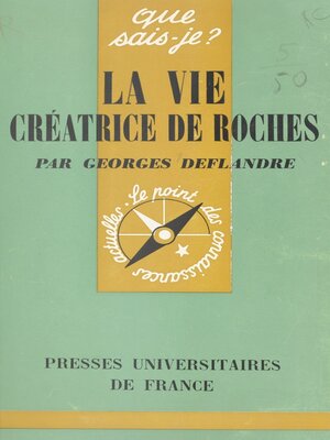 cover image of La vie, créatrice de roches